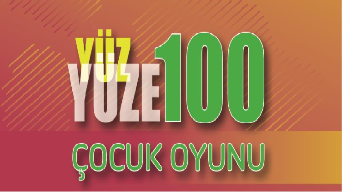 YÜZYÜZE 100 ÇOCUK OYUNU